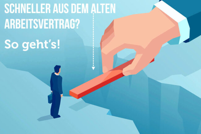 Schneller aus dem Arbeitsvertrag? 4 Tricks, die funktionieren