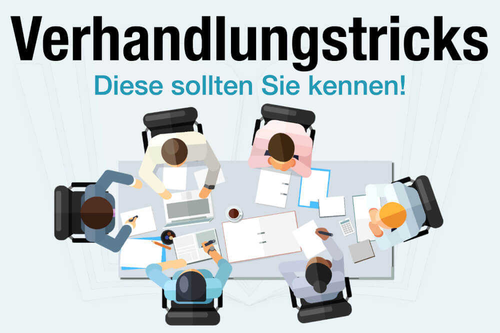 Verhandlungstricks Beispiele Strategien Psychologie Tipps