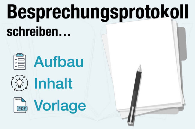 Besprechungsprotokoll: Anleitung und Vorlage