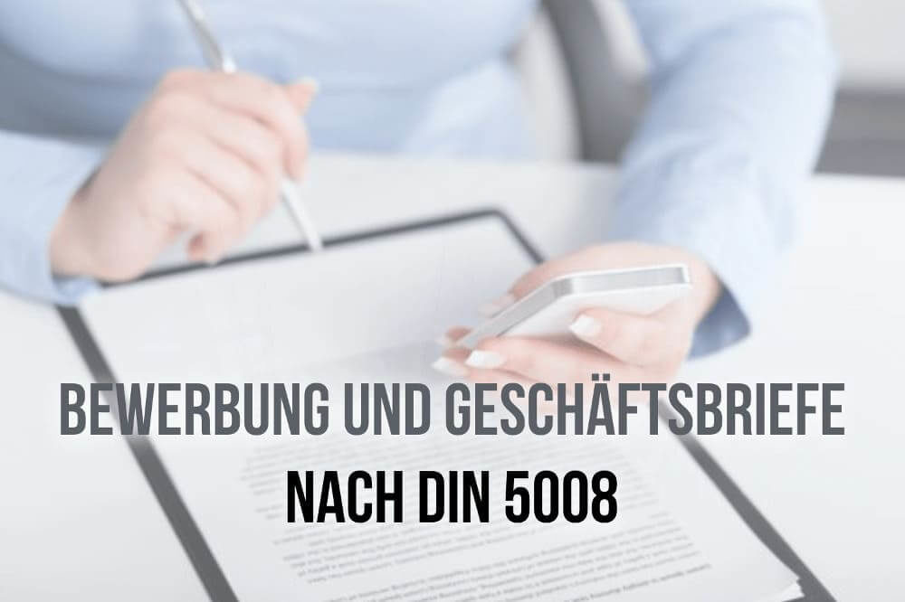 Bewerbung nach DIN 5008: Normen, Regeln, Anleitung ...