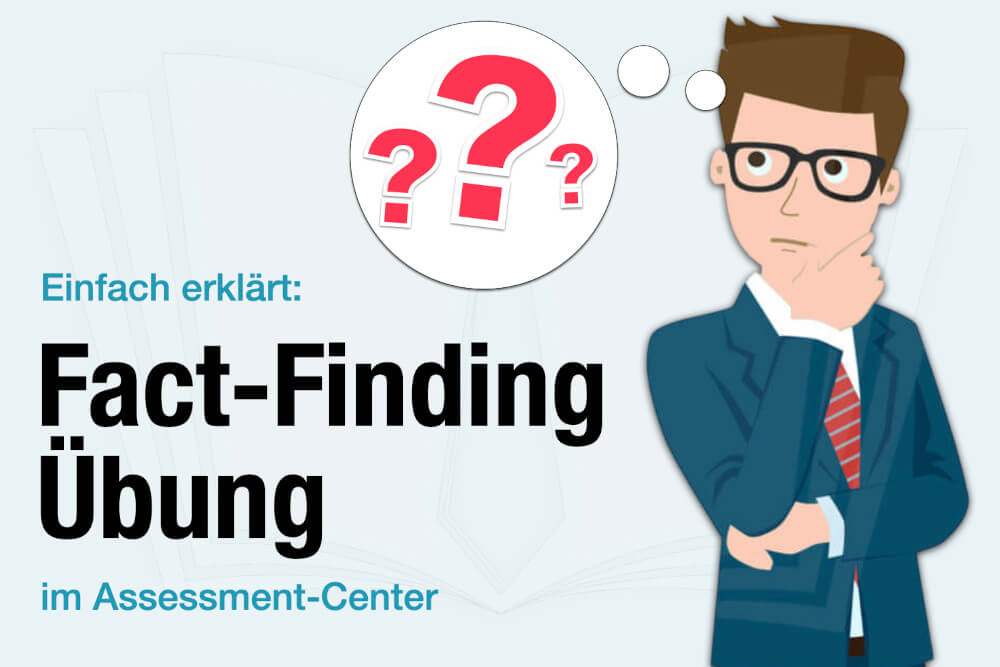 Fact Finding Uebung Assessment Center Tipps Fallstudie