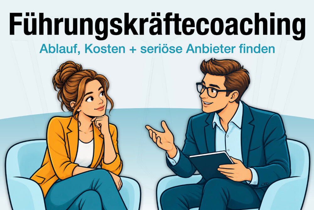 Fuehrungskraeftecoaching Ablauf Kosten Anbieter Coach Finden