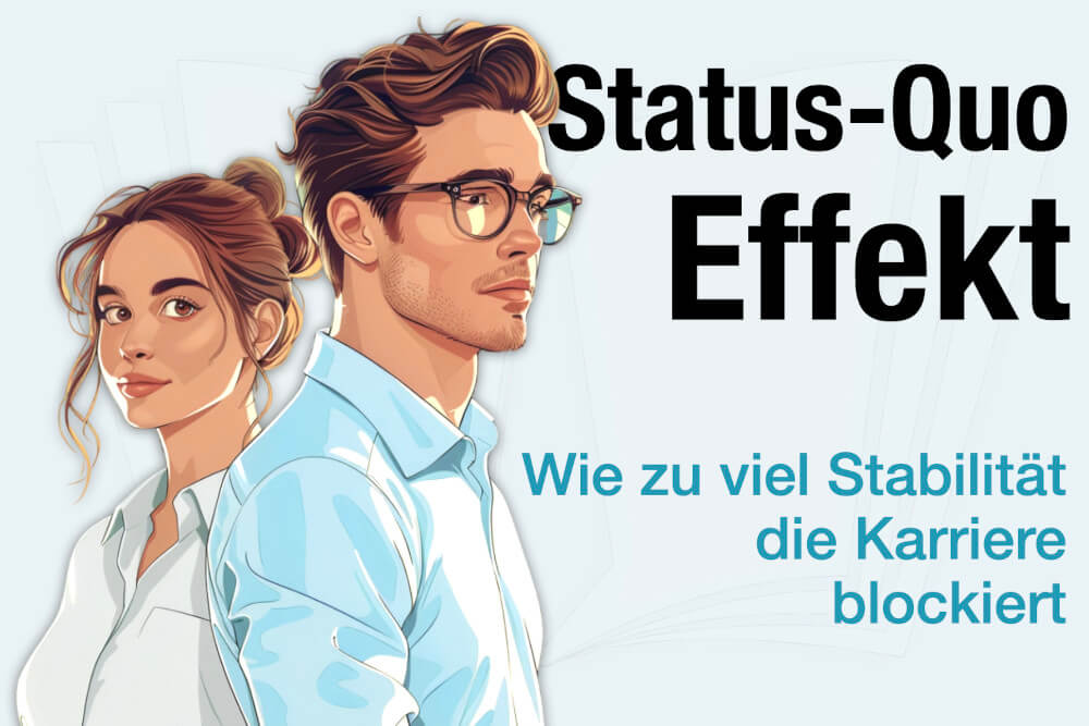 Status Quo Effekt Definition Bedeutung Psychologie Was Tun
