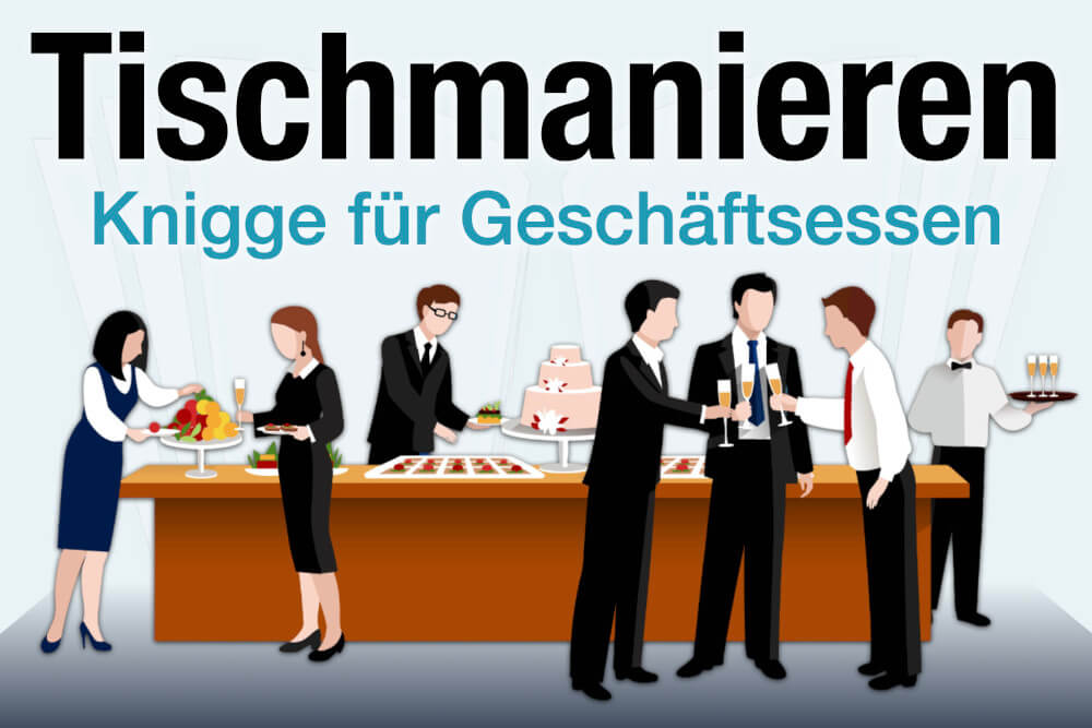 Tischmanieren Geschaeftsessen Knigge Heute
