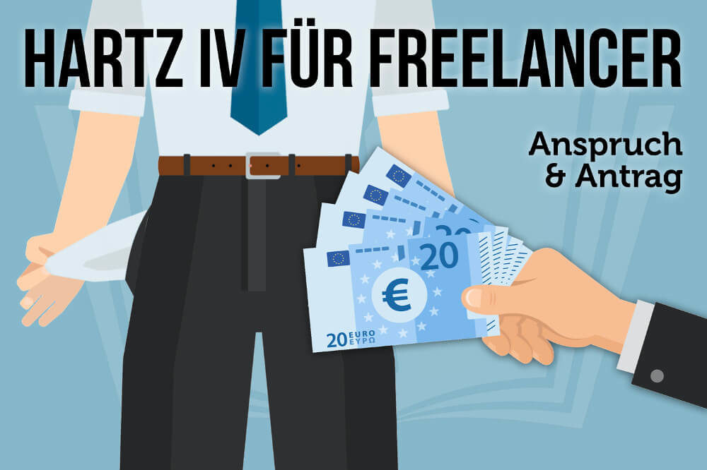 Hartz IV für Freelancer: Anspruch und Antrag