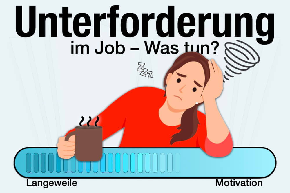 Unterforderung Job Bedeutung Auswirkungen Folgen Was Tun Tipps