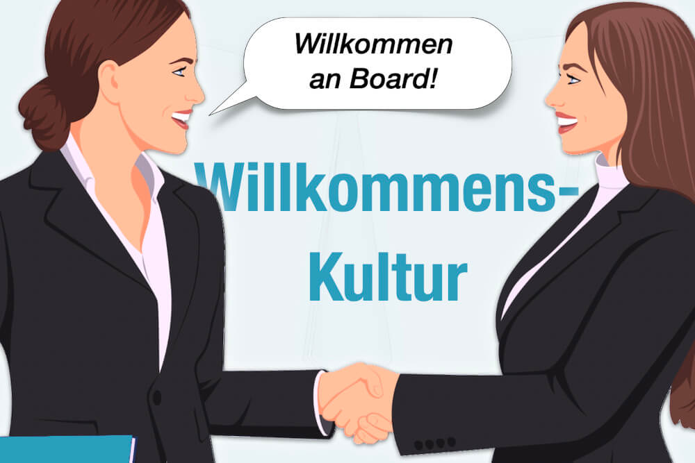 Willkommenskultur Unternehmen Bedeutung Beispiel Tipps
