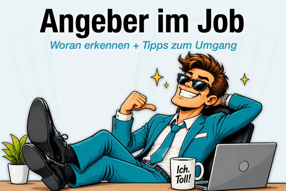 Angeber Definition Psychologie Merkmale Umgang Tipps