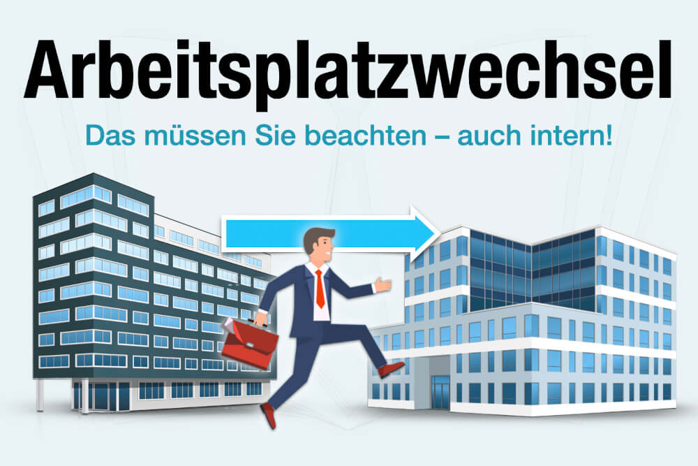 Arbeitsplatzwechsel Definition Beispiele Tipps Was Beachten Intern