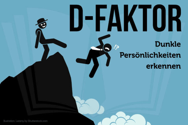 D-Faktor: Daran erkennen Sie dunkle Persönlichkeiten