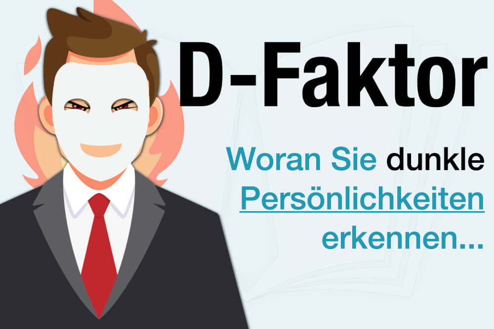 D Faktor Dunkle Persoenlichkeit Erkennen Test Psychologie Bedeutung