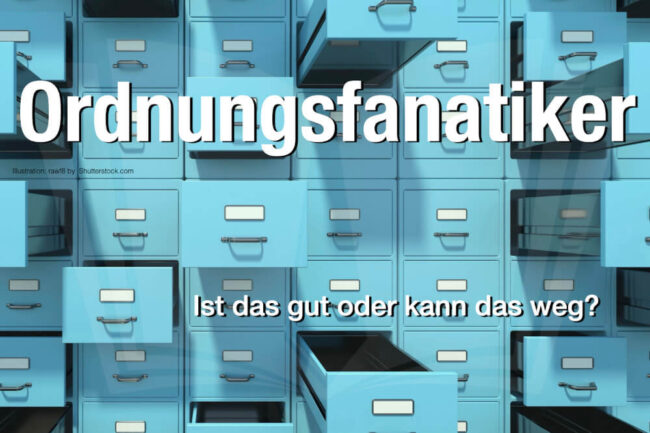 Ordnungsfanatiker