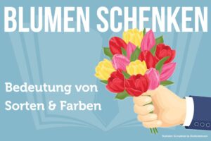 Blumen Schenken Bedeutung Freundin Geburtstag Sprueche