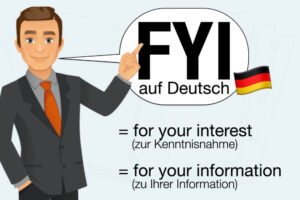 Fyi Auf Deutsch For Your Information Bedeutung