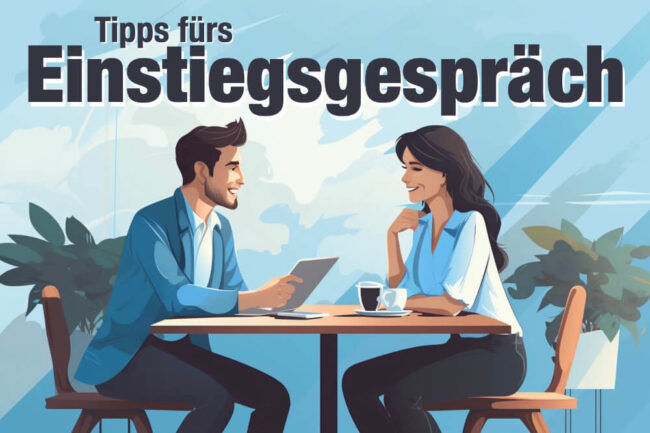 Einstiegsgespräch: Tipps für den ersten Arbeitstag