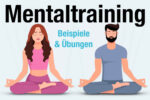 Mentaltraining Uebungen Beispiele Definitiion Tipps