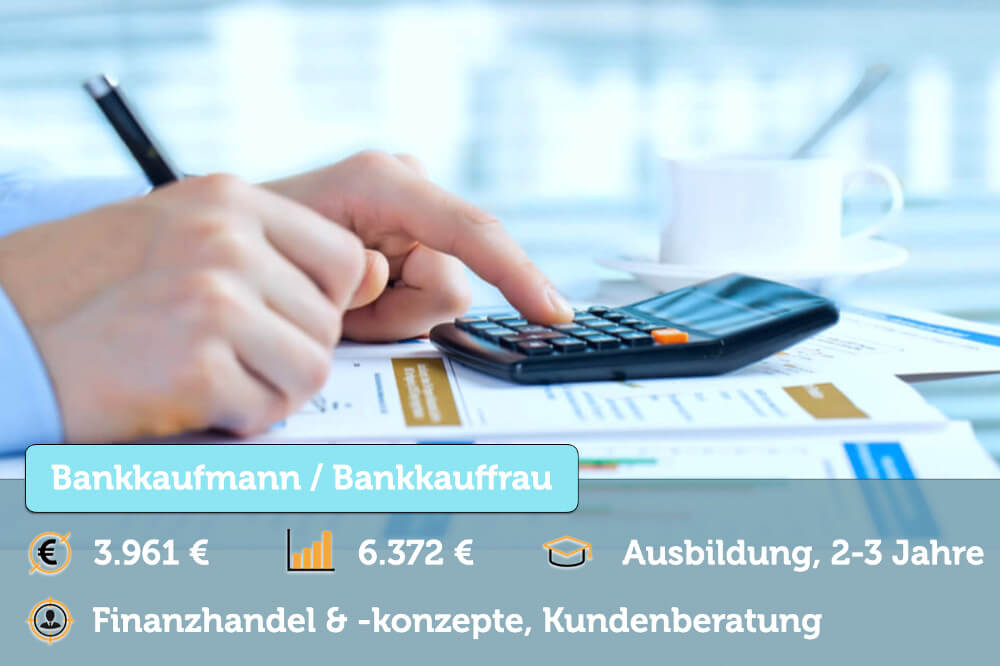 Bankkaufmann: Ausbildung, Gehalt + Steckbrief