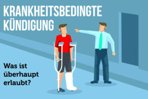 Krankheitsbedingte Kuendigung Arbeitsrecht Gruende Tipps