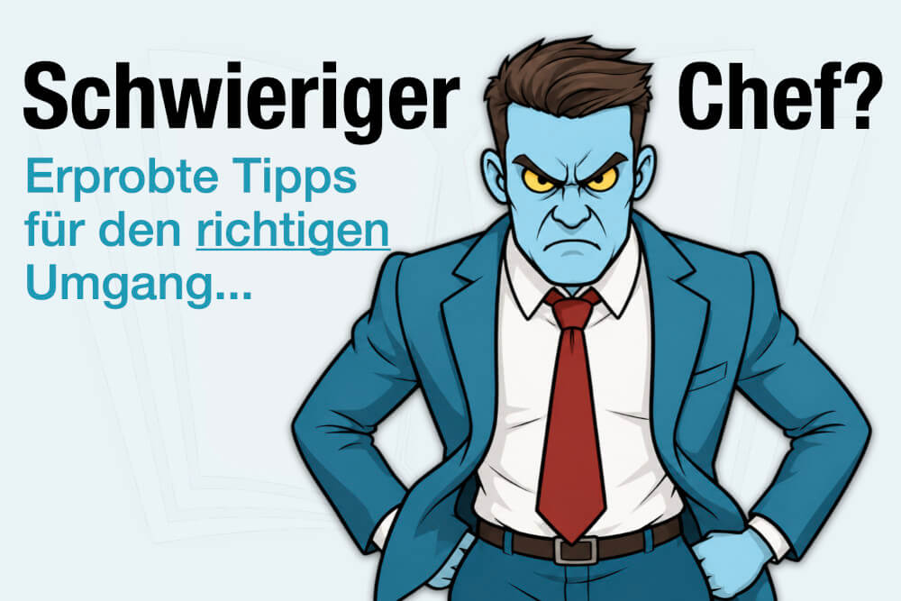 Schwieriger Chef Anzeichen Erkennen Tipps Umgang