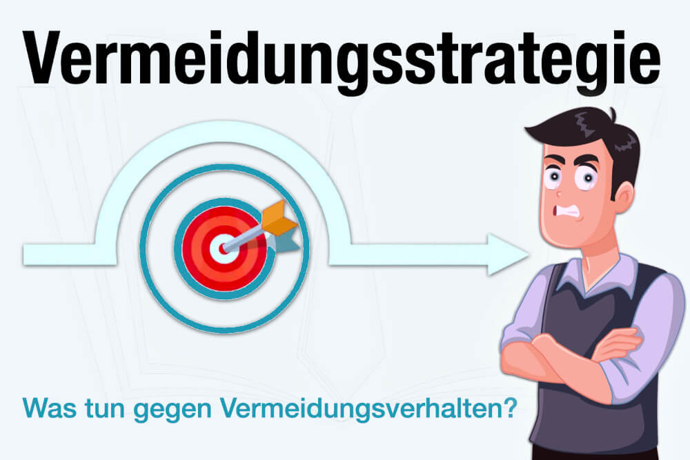 Vermeidungsstrategie Vermeidungsverhalten Psychologie Was Tun