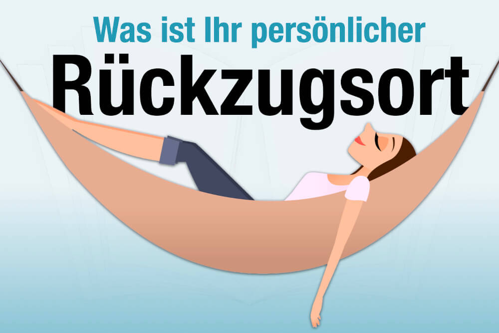 Persoenlicher Rueckzugsort Definition Beispiele Bedeutung Tipps