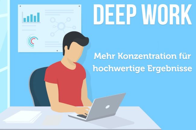 Deep Work: 4 Schritte zur vollen Konzentration