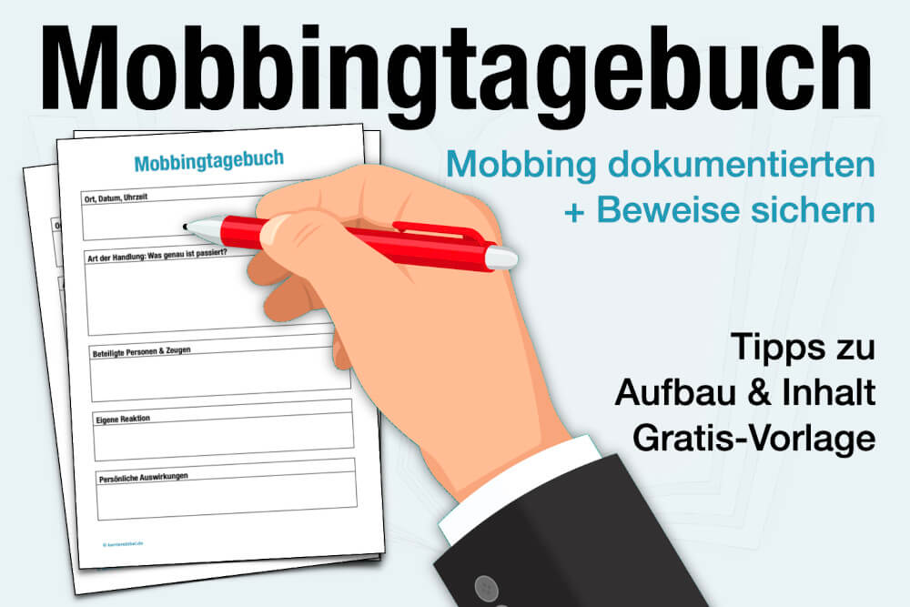 Mobbingtagebuch Definition Vorlage Beispiel Wie Fuehren Beweis Vor Gericht