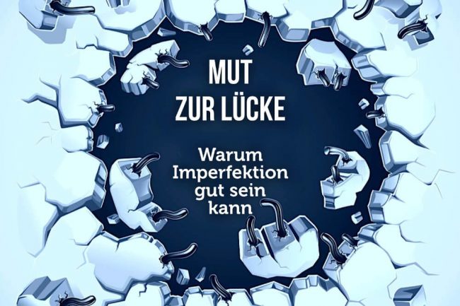 Mut zur Lücke: So legen Sie Perfektionismus ab