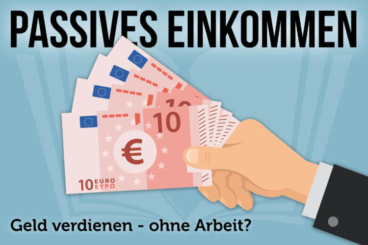 Passives Einkommen Aufbauen: 12 Beispiele Für Mehr Geld