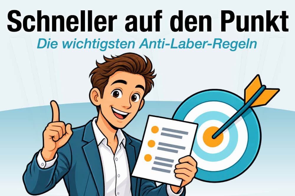 Auf Den Punkt Kommen Anti Laber Regeln Tipps