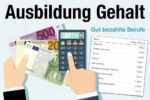 Ausbildung Gehalt Verguetung Azubis Gut Bezahlte Berufe