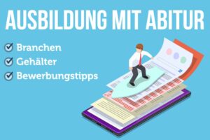 Ausbildung Mit Abitur Vorteile Verkuerzen Gutes Gehalt