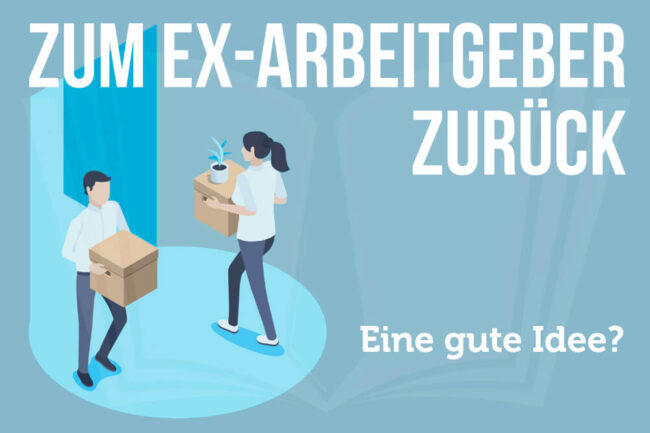 Zum Ex-Arbeitgeber zurück