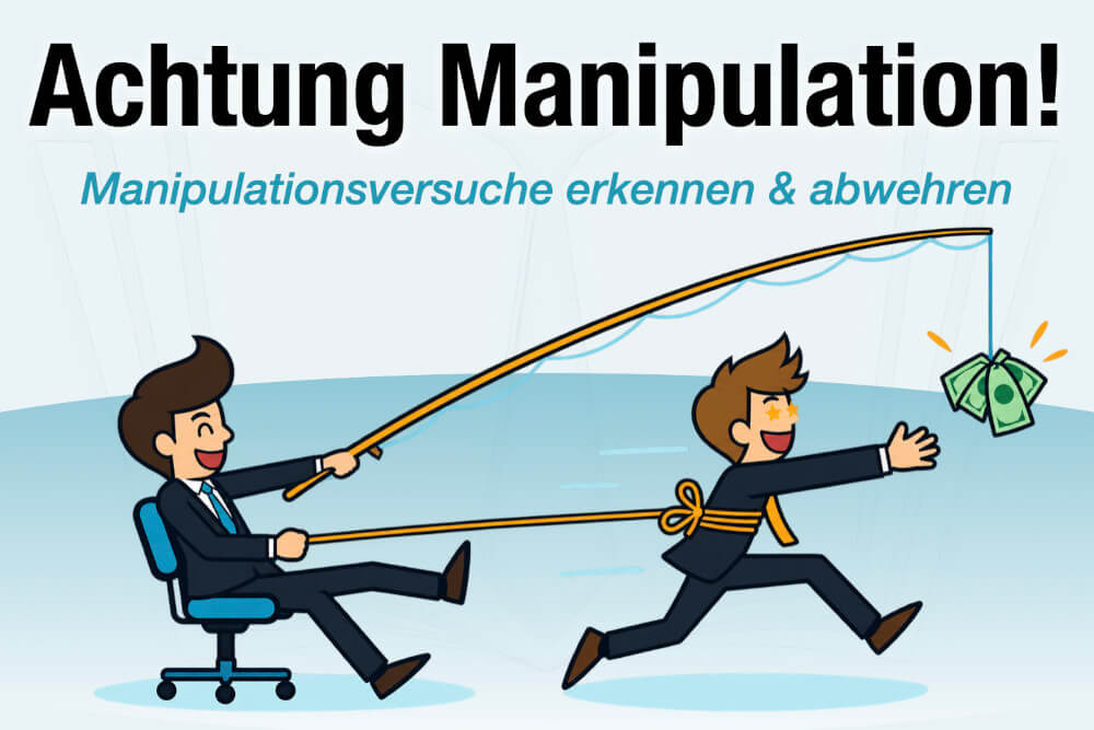 Manipulation Erkennen Abwehren Anzeichen Strategien Beispiele