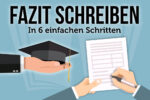 Fazit Schreiben Beispiele Abschlussarbeit Formulierungen