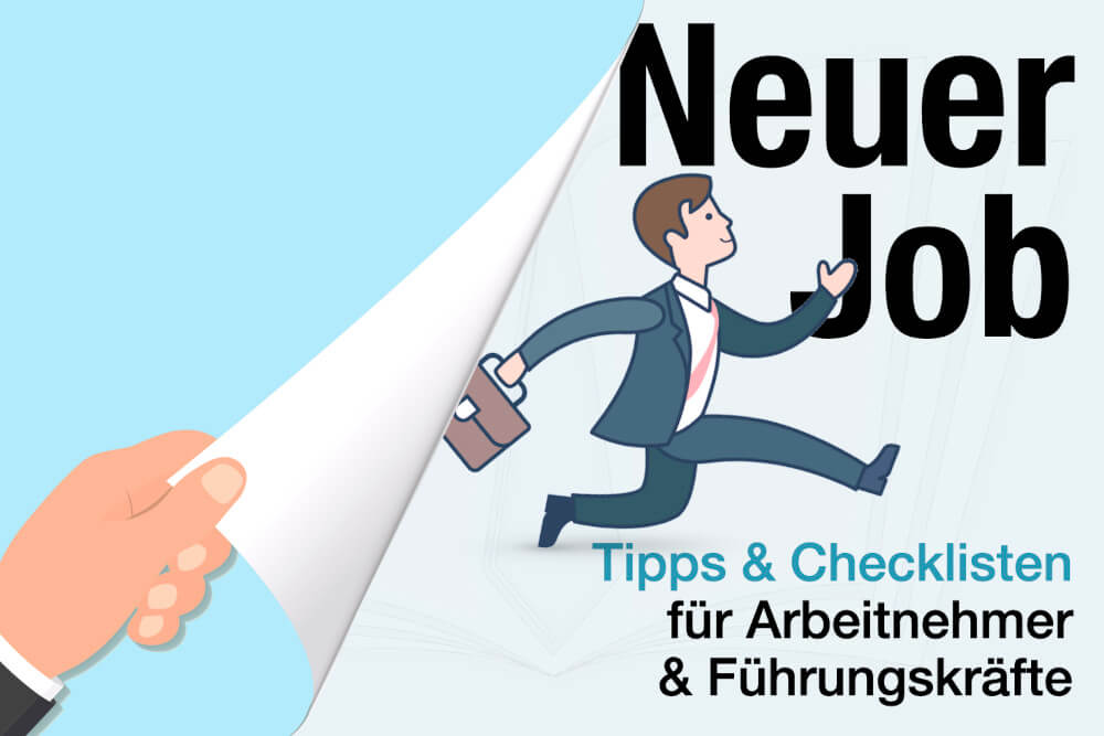 Neuer Job Tipps Start Erste Tage Arbeitnehmer Fuehrungskraft