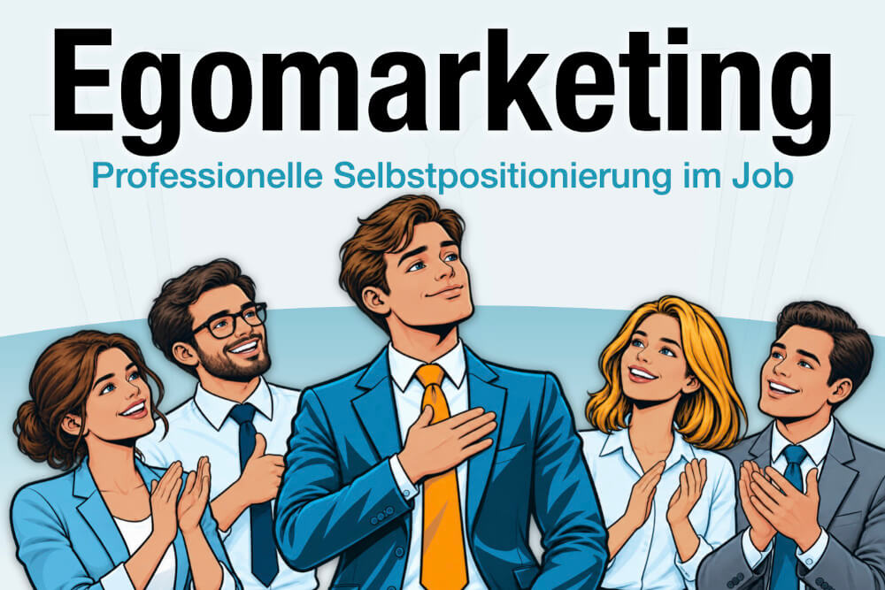 Egomarketing Bedeutung Beispiele Strategien Tipps Job