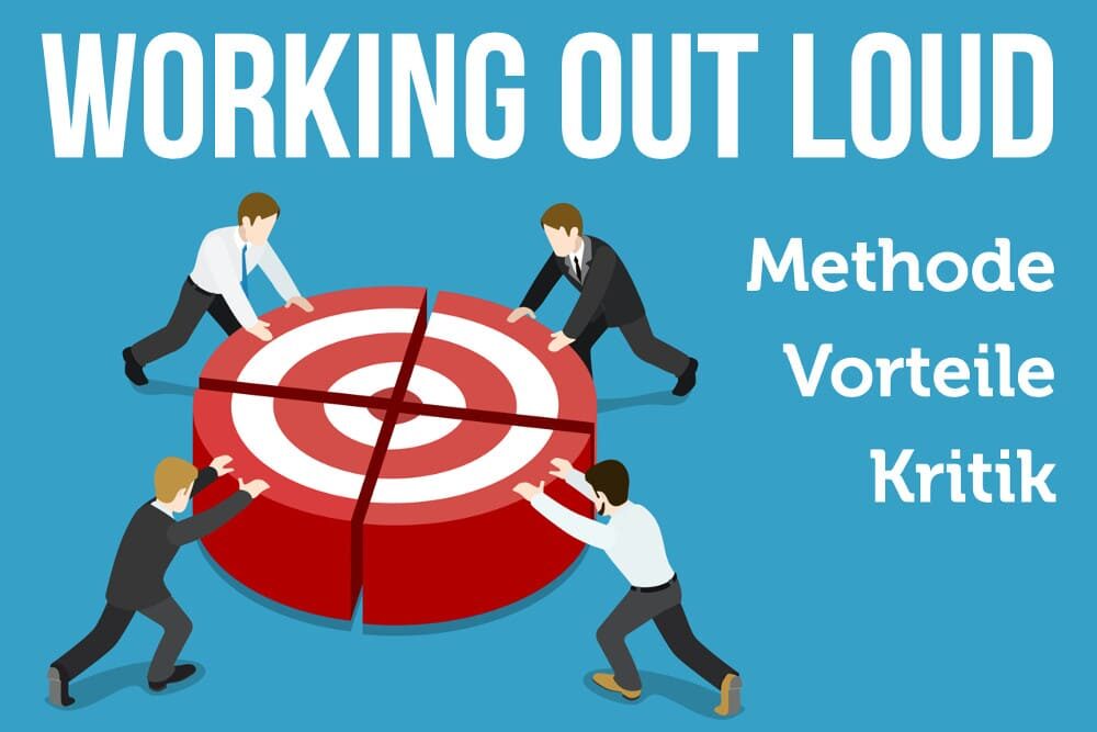 Working Out Loud: Tipps für offene Zusammenarbeit