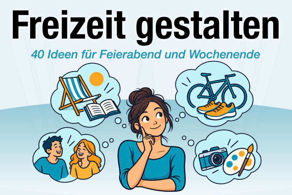 Freizeit Sinnvolle Freizeitgestaltung 40 Ideen Kompass