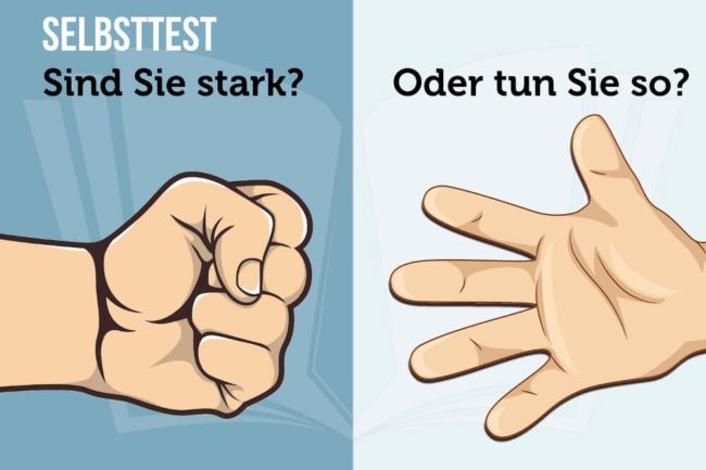 Test: Sind Sie stark – oder tun Sie nur so?