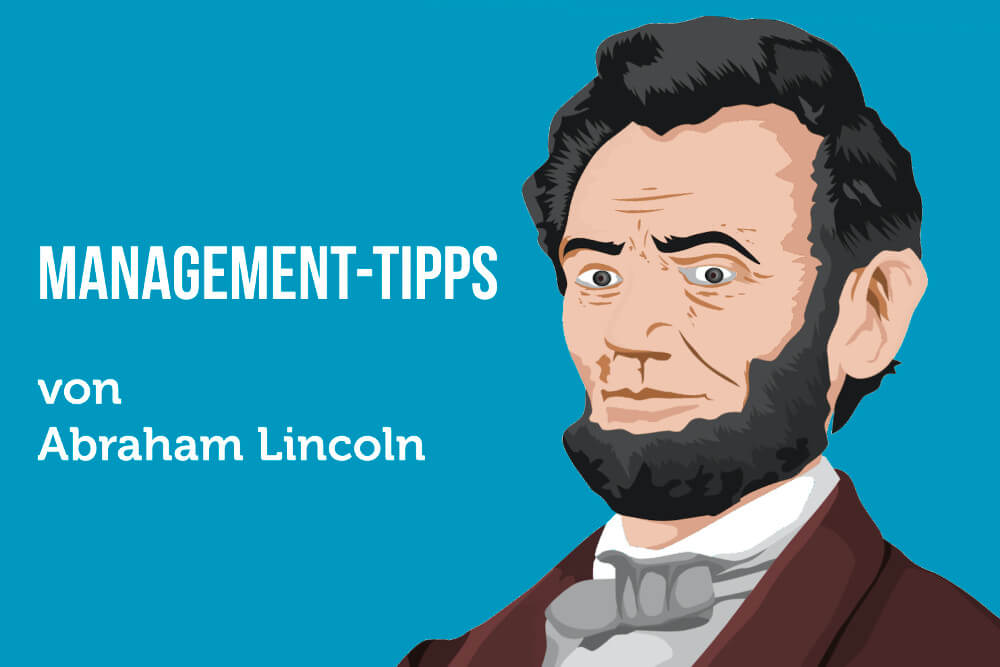 Die Besten Managertipps: Lernen Von Abraham Lincoln