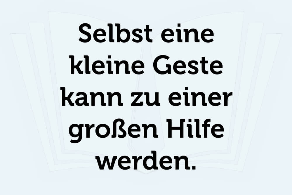 Hilfsbereitschaft Helfen Spruch