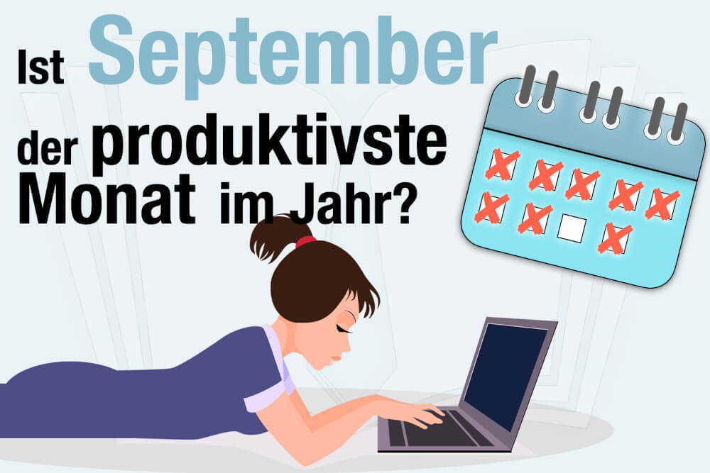 September: Ist er der produktivste Monat im Jahr?