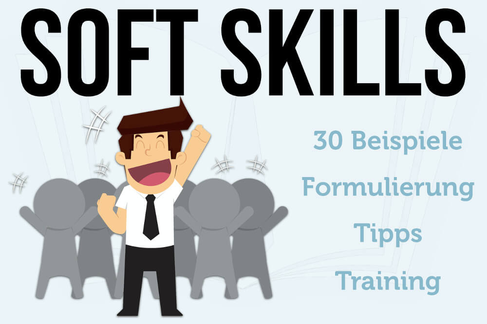 Soft Skills Die Top10, Tipps, 30 Beispiele und Training