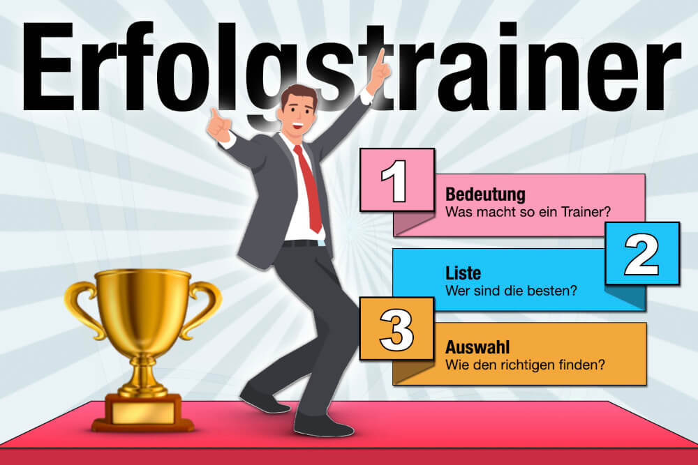 Erfolgstrainer Definition Bedeutung Liste Auswahl Kriterien Wie Finden