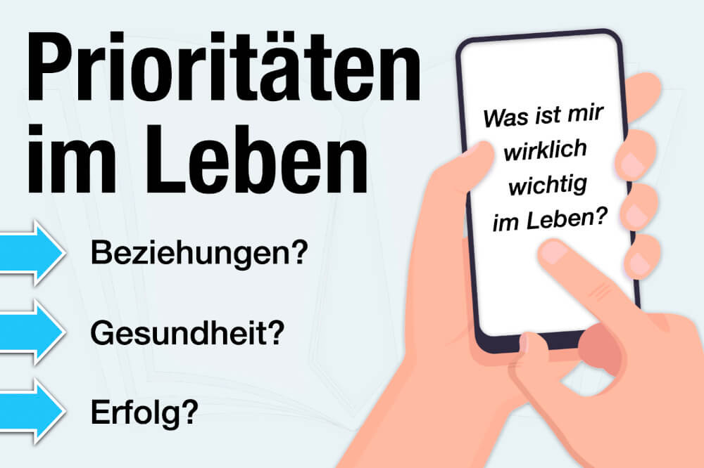 Prioritaeten Im Leben Liste Beispiel Wie Setzen