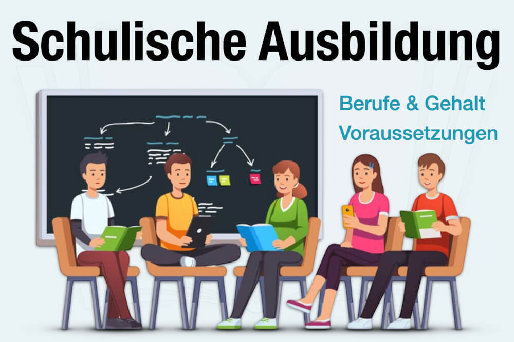 Schulische Ausbildung Berufe Gehalt Voraussetzung