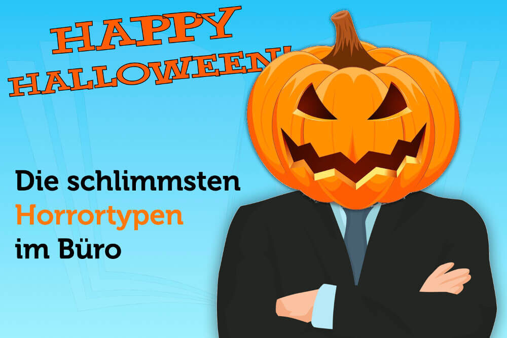Halloween: Als gäbe es im Job nicht genug Horrortypen!