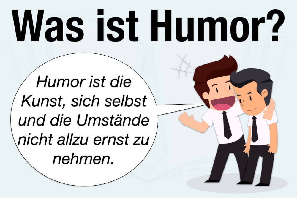 Humor: Sprüche, Beispiele + Zeichen für Intelligenz!