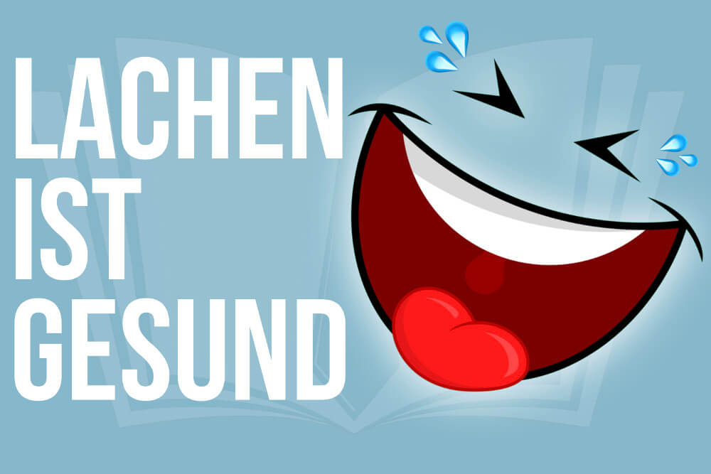 Lachen ist gesund: 8 Haha-Fakten + lustige Sprüche
